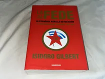 Comprar La Fede - Isidoro Gilbert - Sudamericana