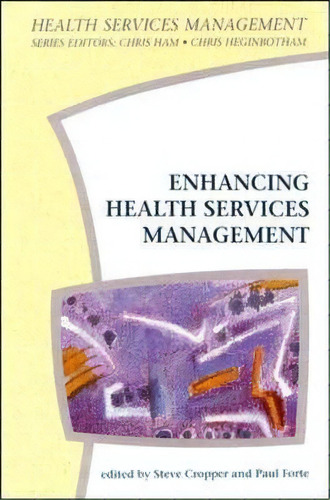 Enhancing Health Services Management, De Steve Cropper. Editorial Open University Press, Tapa Blanda En Inglés