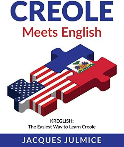 Libro: Creole Meets English: Kreglish The Easiest Way To