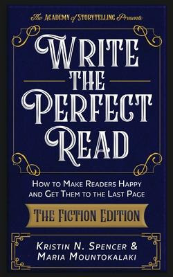 Libro Write The Perfect Read : Make Readers Happy While P...