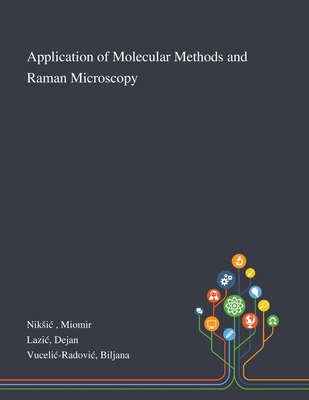 Libro Application Of Molecular Methods And Raman Microsco...