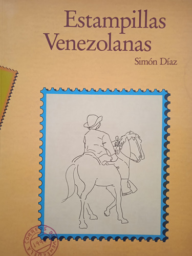 Estampillas Venezolanas (cuentos Y Relatos) / Simón Díaz