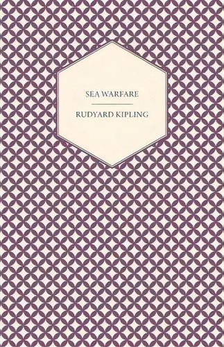 Sea Warfare, De Rudyard Kipling. Editorial Read Books, Tapa Blanda En Inglés