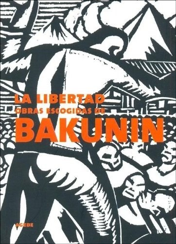 Libro La Libertad De Mijail Bakunin