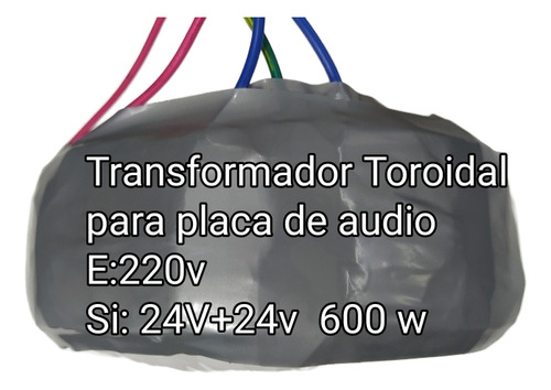 Transformador Para Placa De Audio 220v 24v+24v 600w