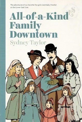 All-of-a-kind Family Downtown, De Sydney Taylor. Editorial Lizzie Skurnick Books, Tapa Blanda En Inglés