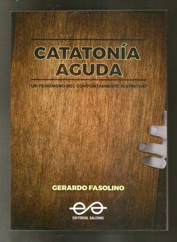 Catatonia Aguda - Gerardo Fasolino