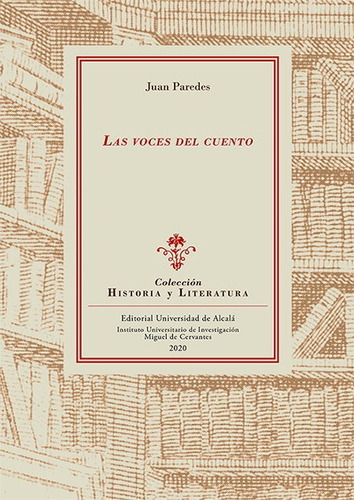 Las Voces Del Cuento, De Paredes Nuñez, Juan. Editorial Universidad De Alcala, Tapa Blanda En Español