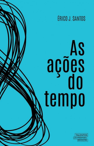As ações do tempo, de Santos, Érico J.. Novo Século Editora e Distribuidora Ltda., capa mole em português, 2018