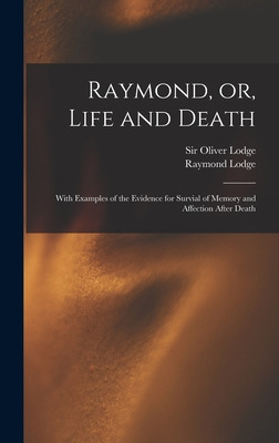 Libro Raymond, Or, Life And Death: With Examples Of The E...