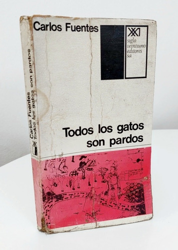 Carlos Fuentes, Todos Los Gatos Son Pardos (Usado)