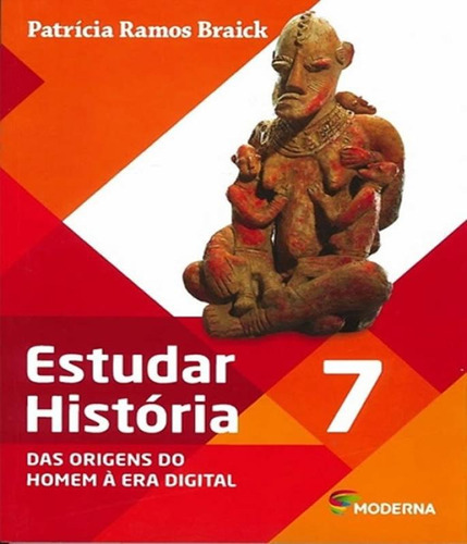 Estudar Historia - 7 Ano - Ef Ii - 02 Ed, De Braick, Patricia Ramos. Editora Moderna - Didatico, Capa Mole, Edição 2 Em Português