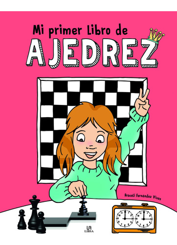 Mi Primer Libro De Ajedrez - Fernandez Vivas Araceli