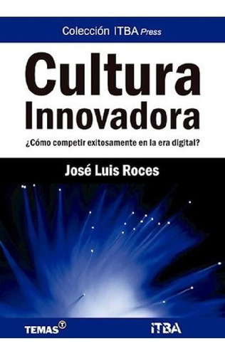 Libro - Libro Cultura Innovadora De Jose Luis Roces