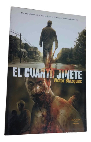 Libro El Cuarto Jinete - Victor Blazquez - Nuevo