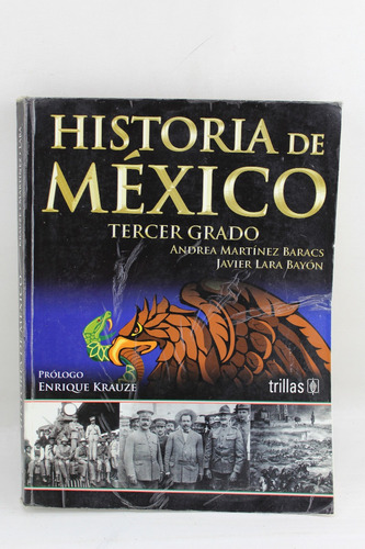 R867 Martinez Baracs -- Historia De Mexico Tercer Grado