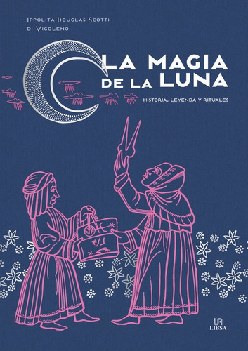 Libro La Magia De La Luna - Douglas Scotti Di Vigoleno, I...