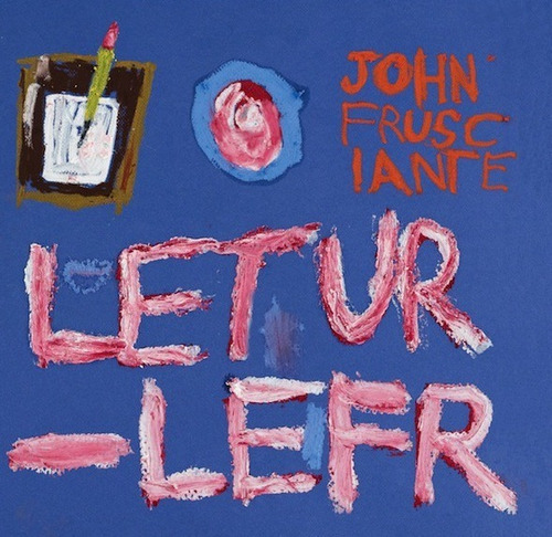 John Frusciante Letur-lefr Ep Singles Cd Imp.nuevo En Stoc 