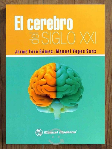 El Cerebro Del Siglo Xxi