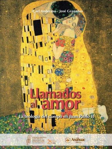 Libro Llamados Al Amor. La Teología Del Cuerpo En Juan Pablo