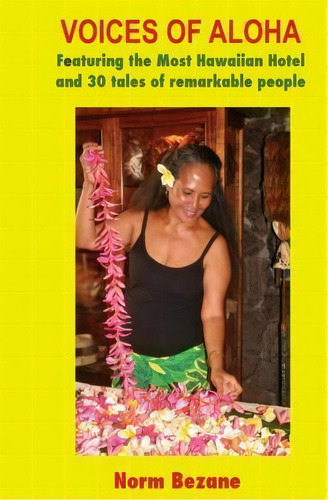 Voices Of Aloha, De Norm Bezane. Editorial Createspace Independent Publishing Platform, Tapa Blanda En Inglés