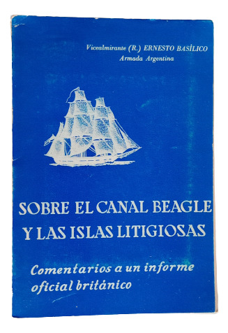 Canal Beagle: Comentarios A Un Informe Oficial - Vicealmiran