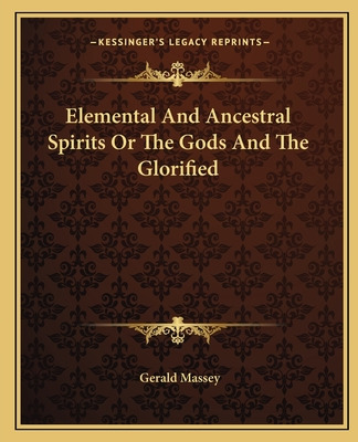 Libro Elemental And Ancestral Spirits Or The Gods And The...