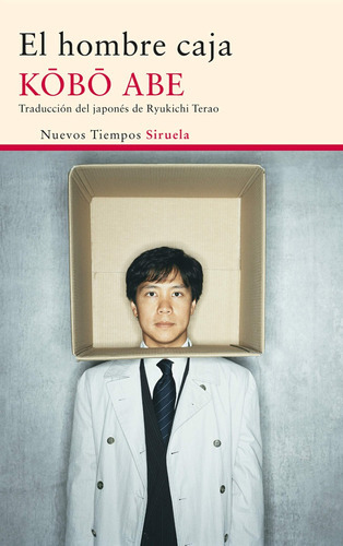 El Hombre Caja., De Kobo Abe. Editorial Siruela, Tapa Blanda En Español, 2012