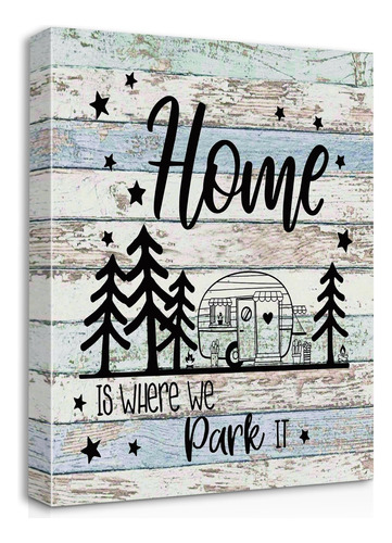 Home Is Where We Park It Lienzo Impreso En Lienzo Para Pared