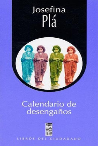 Libro Calendario De Desengaño. Josefina Plá