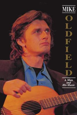 Libro Mike Oldfield: A Man And His Music - Moraghan, Sean