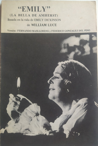 Emily: La Bella De Amherst - William Luce (Usado)