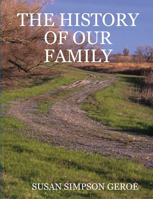 Libro The History Of Our Family In B/w - Simpson Geroe, S...