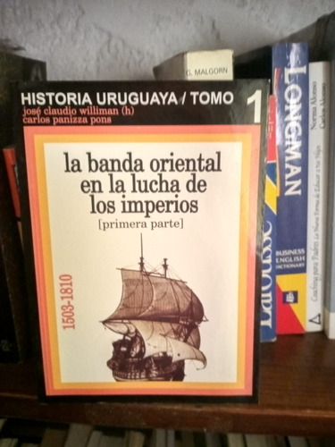 Historia Uruguaya Tomo1 Jose Claudio Williman