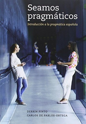 Book : Seamos Pragmaticos Introduccion A La Pragmatica...