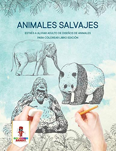 Animales Salvajes: Estres A Aliviar Adulto De Diseños De Ani