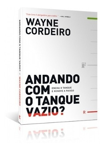 Andando Com O Tanque Vazio Livro Wayne Cordeiro