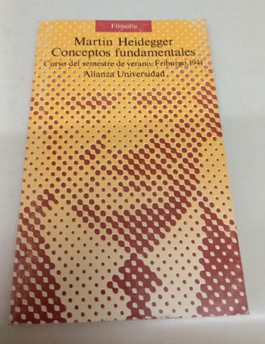 Conceptos Fundamentales * Heidegger Martin * Alianza