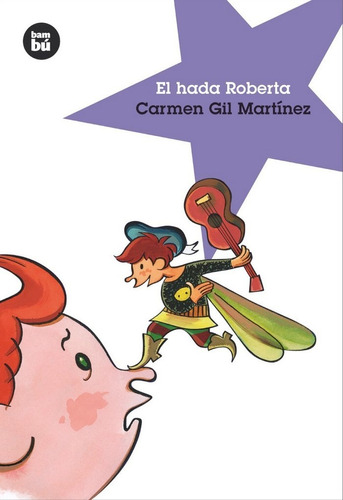 Hada Roberta,el Bambu 8años - Gil Martinez,carmen