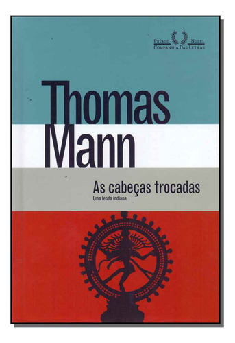 Libro Cabecas Trocadas As De Mann Thomas Cia Das Letras