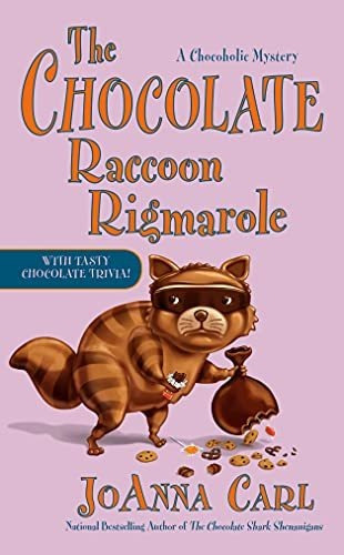 Book : The Chocolate Raccoon Rigmarole (chocoholic Mystery)