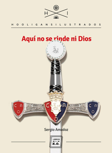 Libro Aqui No Se Rinde Ni Dios