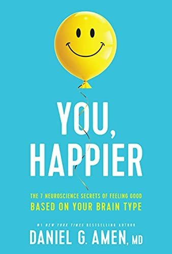 Book : You, Happier The 7 Neuroscience Secrets Of Feeling..