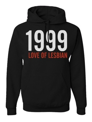 Sudaderas Love Of Lesbian