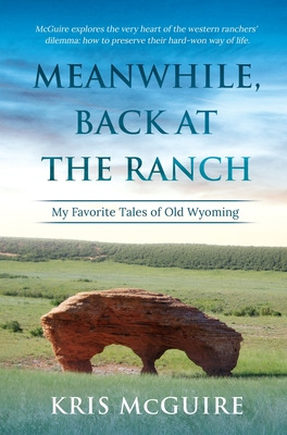 Libro Meanwhile, Back At The Ranch: My Favorite Tales Of ...