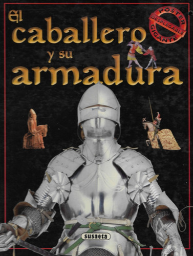 El Caballero Y Su Armadura. Pop Up. Poster Desplegable.