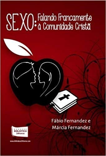 Livro-sexo. Falando Francamente À Comunidade Cristã