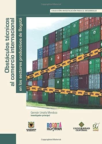 Obstáculos Técnicos Al Comercio Internacional En Los S, De Umaña Mendoza, Germán. Editorial Oem, Tapa Blanda En Español