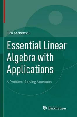 Libro Essential Linear Algebra With Applications - Titu A...