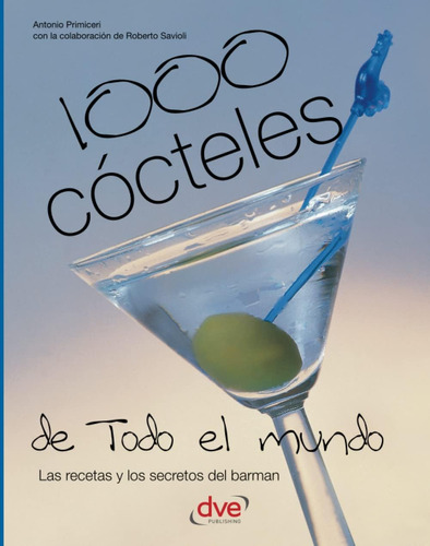 Libro 1000 Cócteles De Todo El Mundo (edición En Español)